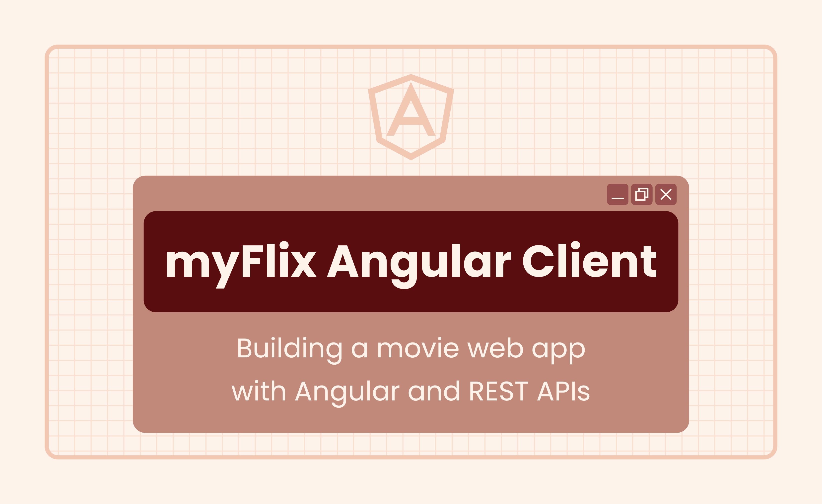 Slide 1 - myFlix Angular Client Project Title Card